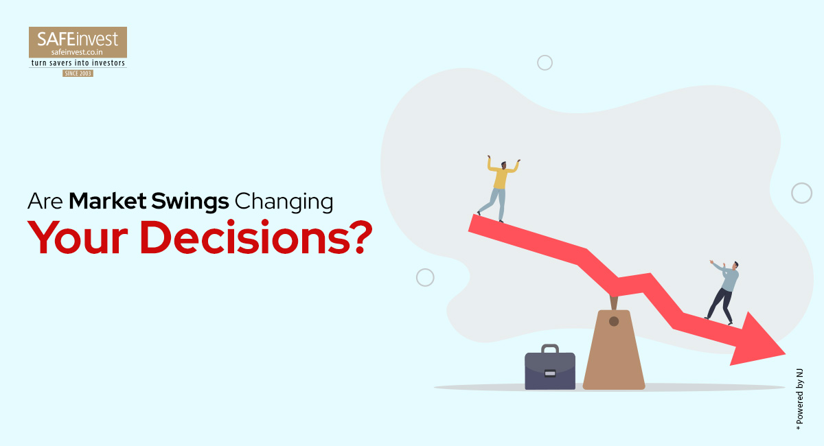 How Market Swings Change Your Investment Decisions