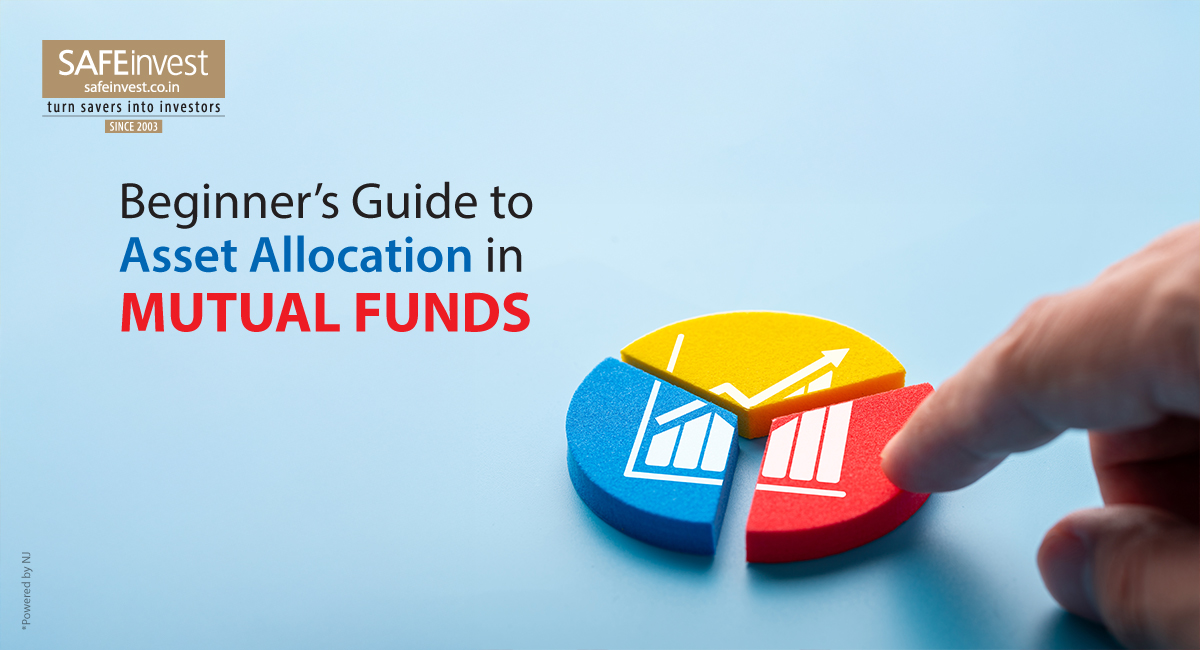Beginner’s Guide to Asset Allocation in Mutual Funds