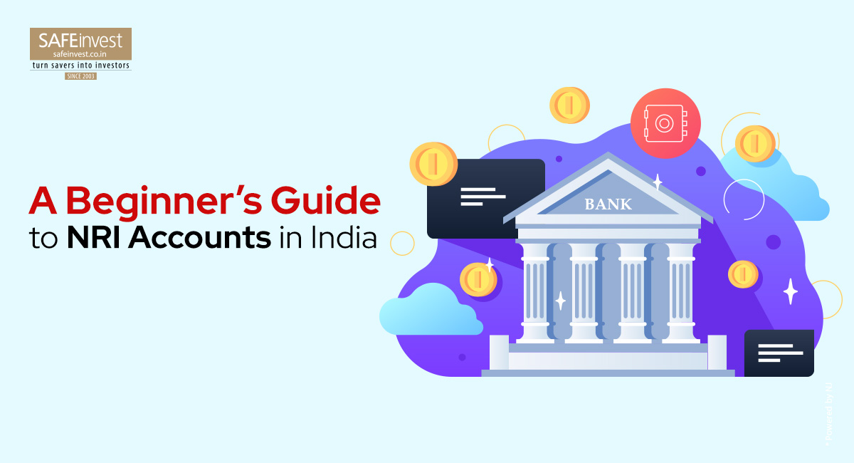 A Beginner’s Guide To NRI Account In India