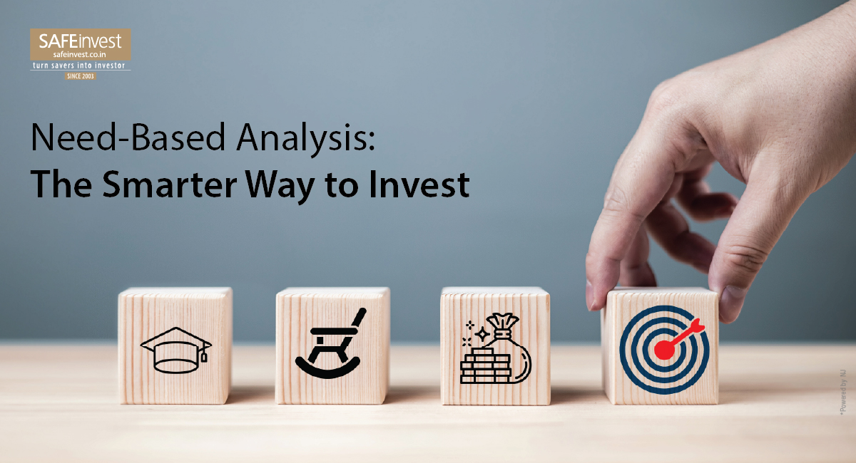 Need-Based Analysis: The Smarter Way to Invest