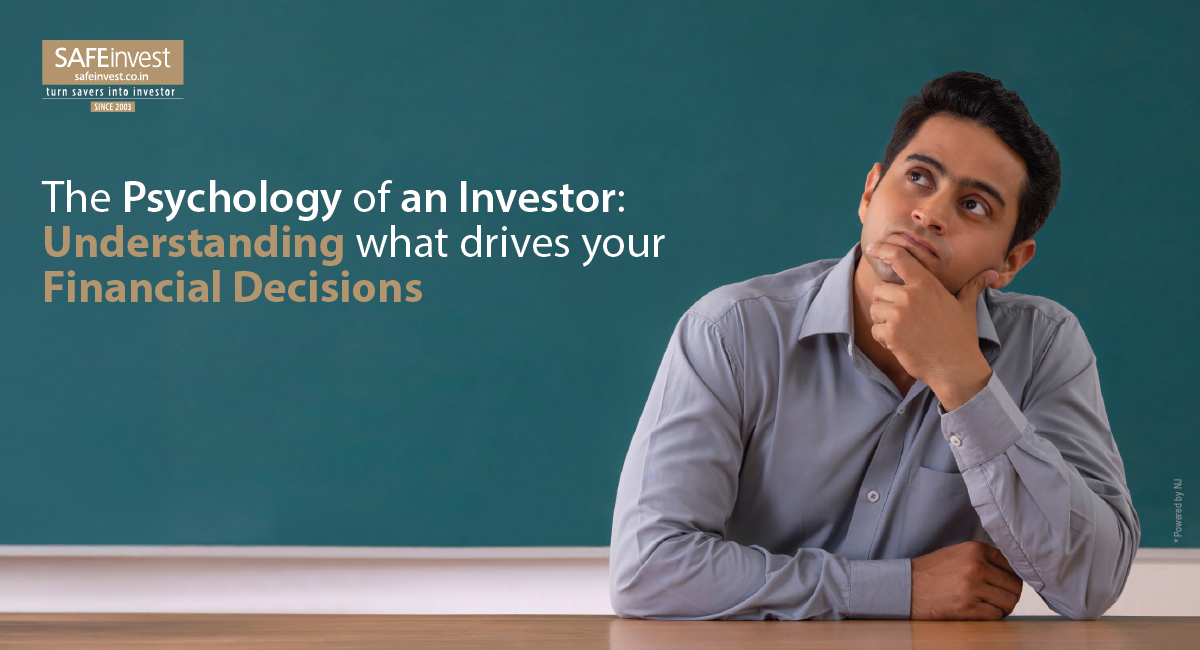  The Psychology of an Investor: Understanding What Drives Your Financial Decisions