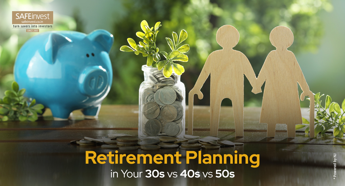 Retirement Planning In Your 30s vs 40s vs 50s
