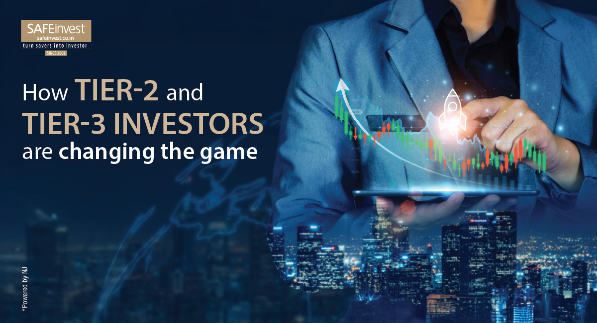 Tier-2 & Tier-3 Investors Are Changing India’s Investment Landscape
