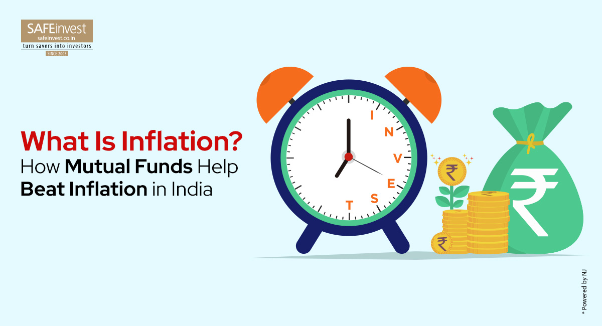 What is inflation and How Mutual Funds Help Beat Inflation in India